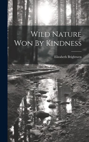Produktbild: Wild Nature Won By Kindness