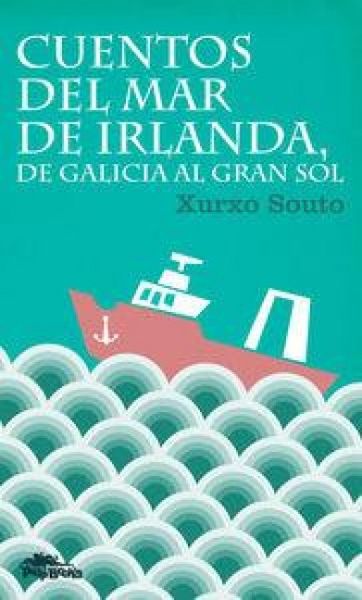 Produktbild: Cuentos del mar de Irlanda, de Galicia al Gran Sol