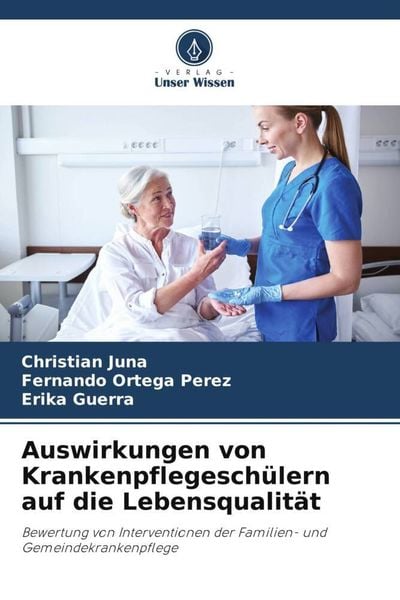 Produktbild: Auswirkungen von Krankenpflegesch&uuml;lern auf die Lebensqualit&auml;t
