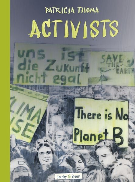 Activists, Paperback von Patricia Thoma, Verlagshaus Jacoby & Stuart, 978-3-96428-075-6