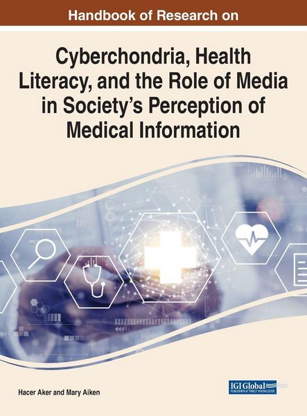 Produktbild: Handbook of Research on Cyberchondria, Health Literacy, and the Role of Media in Society's Perception of Medical Information