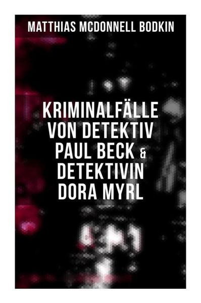 Produktbild: Kriminalf&auml;lle von Detektiv Paul Beck & Detektivin Dora Myrl