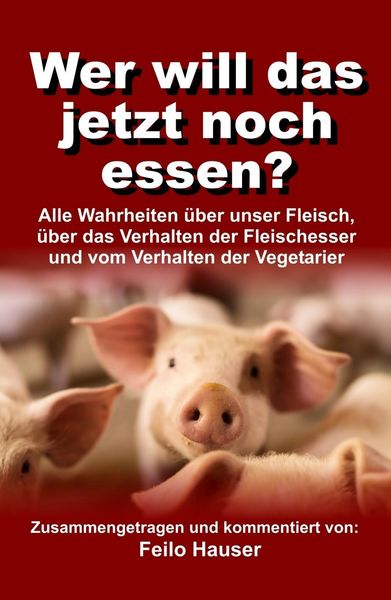 Produktbild: Wer will das jetzt noch essen?