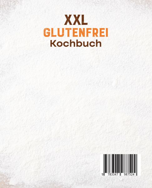 Produktbild: XXL Glutenfrei Kochbuch &ndash; Mit 200+ Rezepten f&uuml;r jeden etwas dabei!