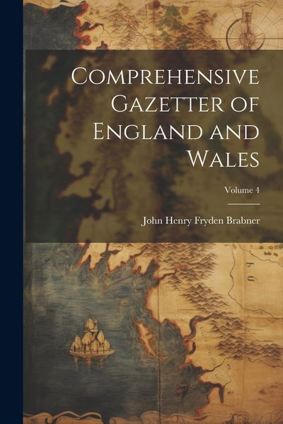 Produktbild: Comprehensive Gazetter of England and Wales; Volume 4