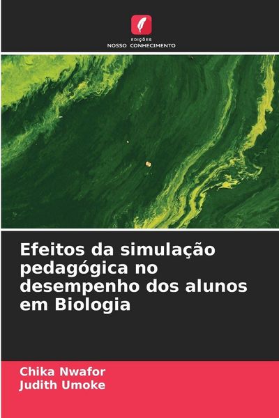 Produktbild: Efeitos da simula&ccedil;&atilde;o pedag&oacute;gica no desempenho dos alunos em Biologia