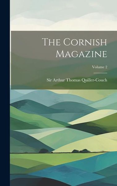 Produktbild: The Cornish Magazine; Volume 2