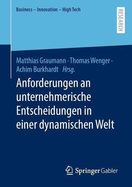 Produktbild: Anforderungen an unternehmerische Entscheidungen in einer dynamischen Welt