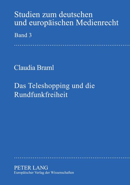 Produktbild: Das Teleshopping und die Rundfunkfreiheit