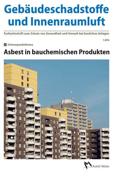Produktbild: Geb&auml;udeschadstoffe und Innenraumluft, Band 1: Asbest in bauchemischen Produkten