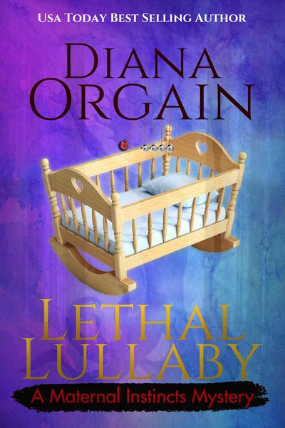 Produktbild: Lethal Lullaby (A Maternal Instincts Mystery, #10)