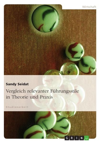 Produktbild: &Uuml;berblick und Vergleich relevanter F&uuml;hrungsstile