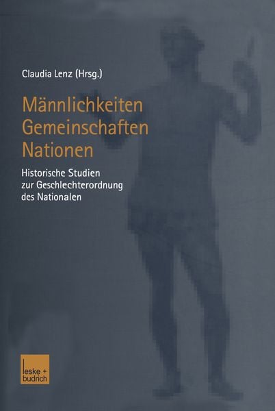 Produktbild: M&auml;nnlichkeiten &mdash; Gemeinschaften &mdash; Nationen