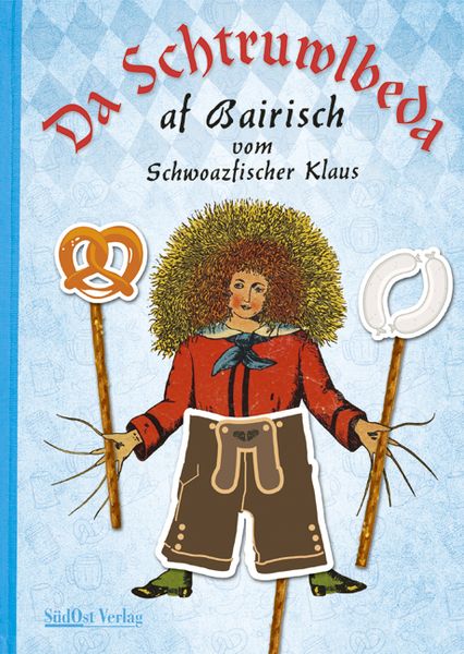 Produktbild: Da Schtruwlbeda af Bairisch