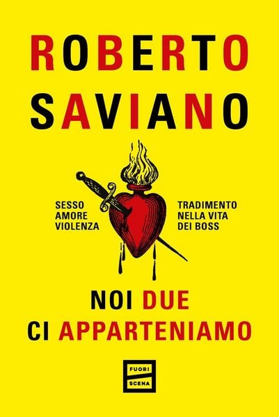 Produktbild: Noi due ci apparteniamo. Sesso, amore, violenza, tradimento nella vita dei boss