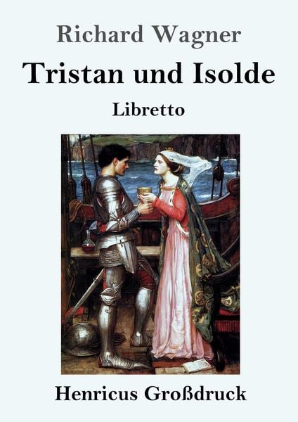 Produktbild: Tristan und Isolde (Gro&szlig;druck)