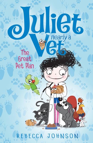 Produktbild: The Great Pet Plan: Juliet, Nearly a Vet (Book 1)