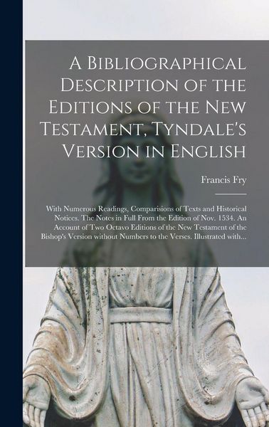 Produktbild: A Bibliographical Description of the Editions of the New Testament, Tyndale's Version in English
