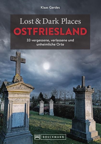 Produktbild: Lost & Dark Places Ostfriesland