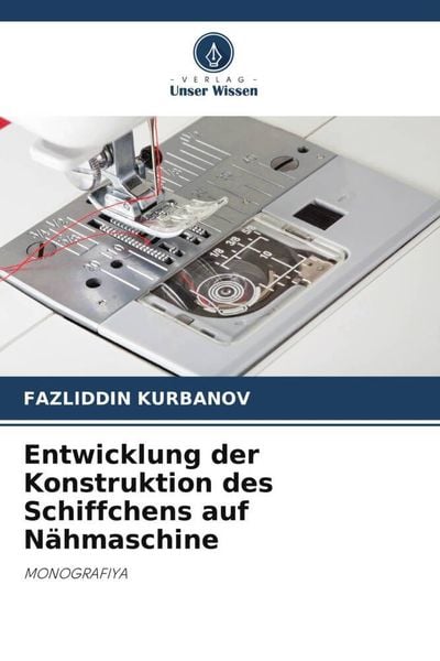 Produktbild: Entwicklung der Konstruktion des Schiffchens auf N&auml;hmaschine