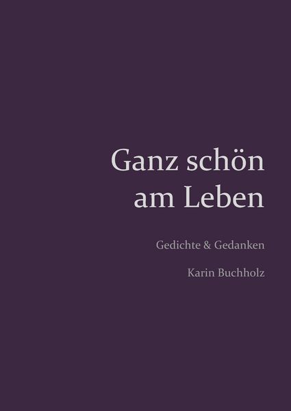 Produktbild: Ganz sch&ouml;n am Leben