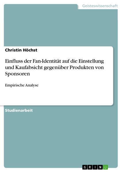 Produktbild: Einfluss der Fan-Identit&auml;t auf die Einstellung und Kaufabsicht gegen&uuml;ber Produkten von Sponsoren
