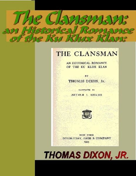 Produktbild: The Clansman: An Historical Romance of the Ku Klux Klan