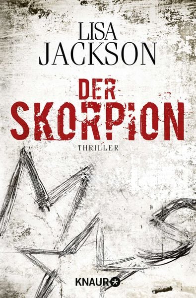 Der Skorpion / Pescoli & Alvarez Band 1, Taschenbuch von Lisa Jackson, Knaur Taschenbuch