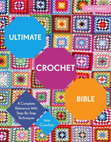 Produktbild: Ultimate Crochet Bible