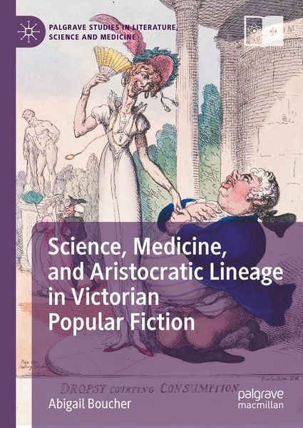 Produktbild: Science, Medicine, and Aristocratic Lineage in Victorian Popular Fiction