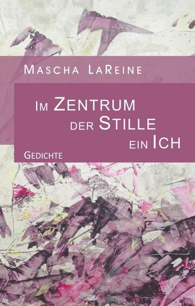 Produktbild: Im Zentrum der Stille ein Ich
