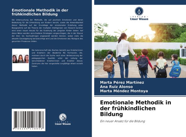 Emotionale Methodik in der frühkindlichen Bildung, Taschenbuch von Marta Pérez Martínez , Ana Ruiz Alonso , Marta Méndez Montoya, Verlag Unser Wissen,