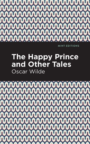 The Happy Prince, and other Tales, Taschenbuch von Oscar Wilde, Ingram Publishers Services, 978-1-5132-6672-5