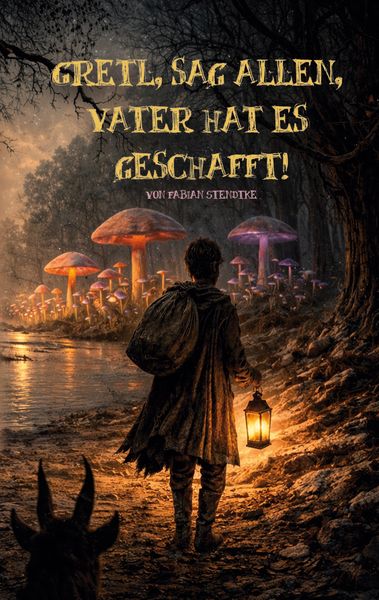 Produktbild: Gretl, sag allen, Vater hat es geschafft!