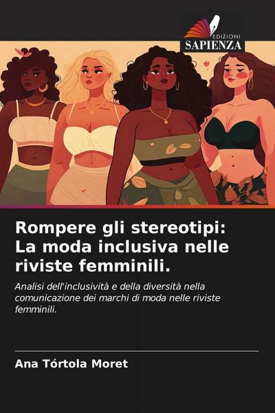 Produktbild: Rompere gli stereotipi: La moda inclusiva nelle riviste femminili.