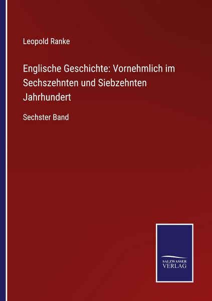 Produktbild: Englische Geschichte: Vornehmlich im Sechszehnten und Siebzehnten Jahrhundert