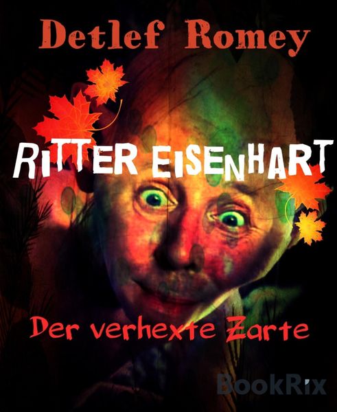 Produktbild: Ritter Eisenhart, der verhexte Zarte