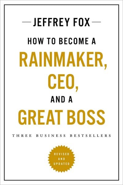 Produktbild: How to Become a Rainmaker, CEO, and a Great Boss