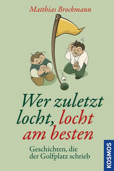 Produktbild: Wer zuletzt locht, locht am besten