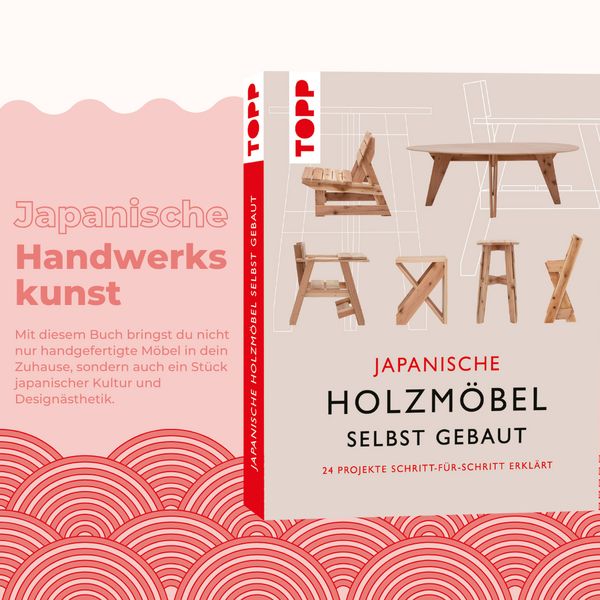 Produktbild: Japanische Holzm&ouml;bel selbst gebaut