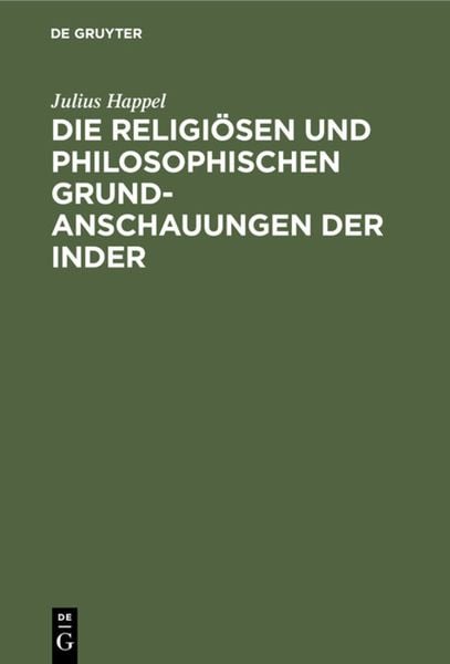 Produktbild: Die religi&ouml;sen und philosophischen Grundanschauungen der Inder