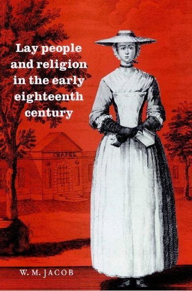 Produktbild: Lay People and Religion in the Early Eighteenth Century