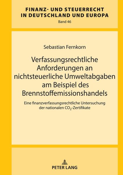 Produktbild: Verfassungsrechtliche Anforderungen an nichtsteuerliche Umweltabgaben am Beispiel des Brennstoffemissionshandels