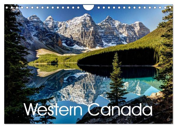 Western Canada (Wall Calendar 2025 DIN A4 landscape), CALVENDO 12 Month ...