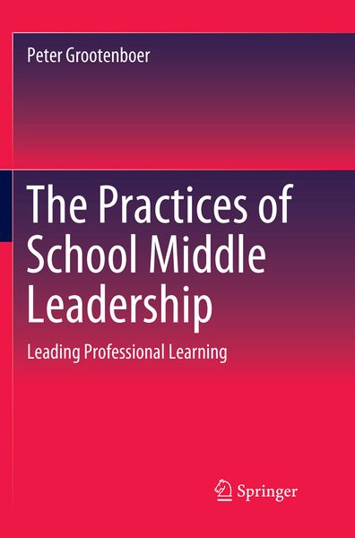Produktbild: The Practices of School Middle Leadership