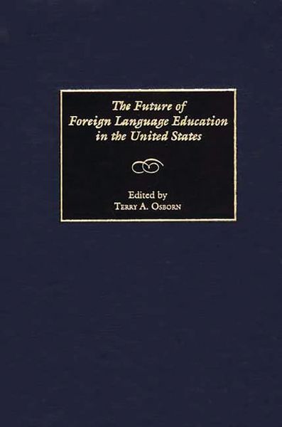 Produktbild: The Future of Foreign Language Education in the United States