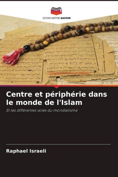 Produktbild: Centre et p&eacute;riph&eacute;rie dans le monde de l'Islam