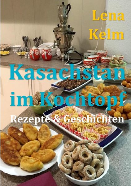 Produktbild: Freedrichshagener KleeBLATT 2019 / Kasachstan im Kochtopf