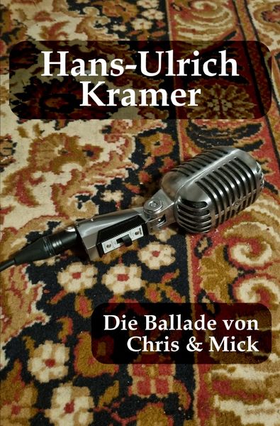 Produktbild: Die Ballade von Chris &amp; Mick