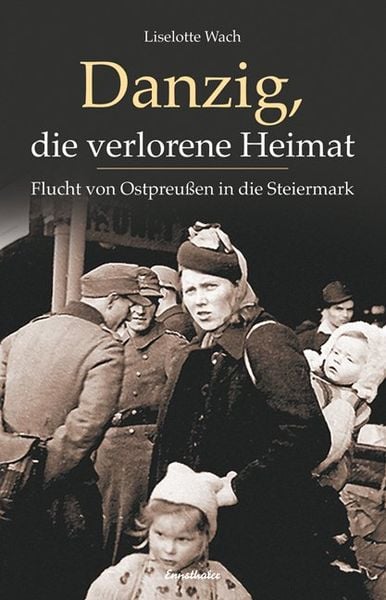 Produktbild: Danzig, die verlorene Heimat